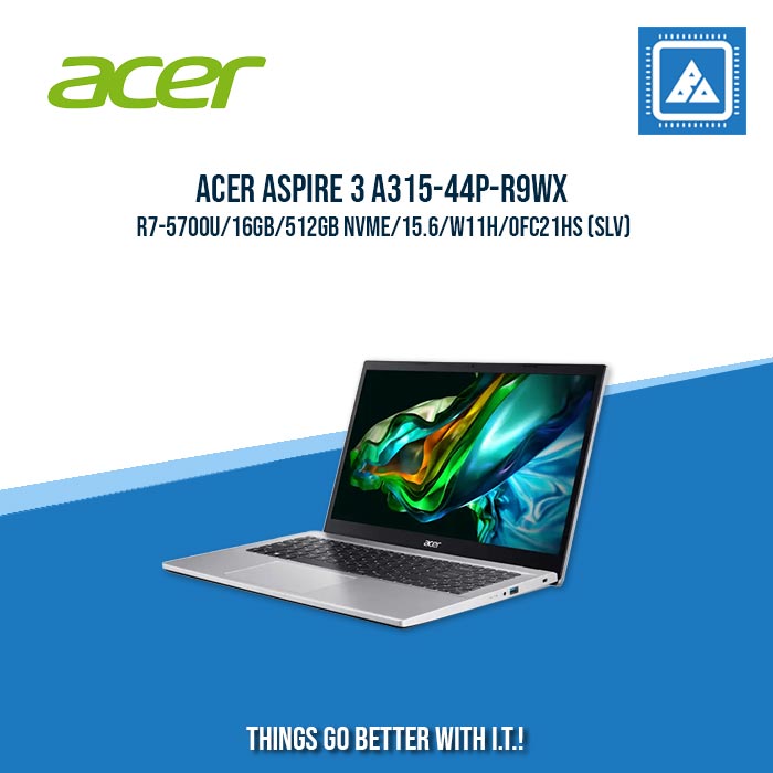 ACER ASPIRE 3 A315-44P-R9WX R7-5700U/16GB/512GB NVME | BEST FOR FREELANCERS LAPTOP ACER ASPIRE 3 A315-44P-R9WX R7-5700U/16GB/512GB NVME | BEST FOR FREELANCERS LAPTOP